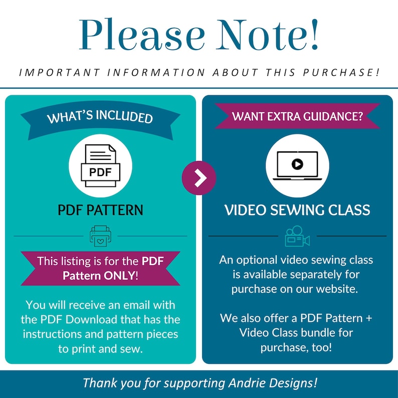 May include: An informational graphic titled Please Note! Important information about this purchase! The left side shows a PDF pattern icon with text stating this listing is for the PDF pattern only. The right side shows a video sewing class icon.