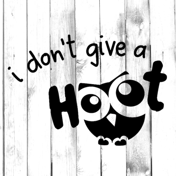 I Don't Give A Hoot (Owl) Decal - Di Cut Decal - Home/Laptop/Computer/Truck/Car Bumper Sticker Decal