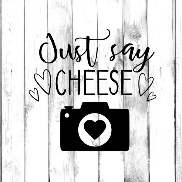 Just Say Cheese - Photography - Di Cut Decal - Home/Laptop/Computer/Truck/Car Bumper Sticker Decal