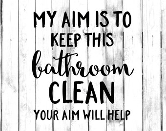OUR AIM IS TO KEEP THIS BATHROOM CLEAN Decal rules restroom