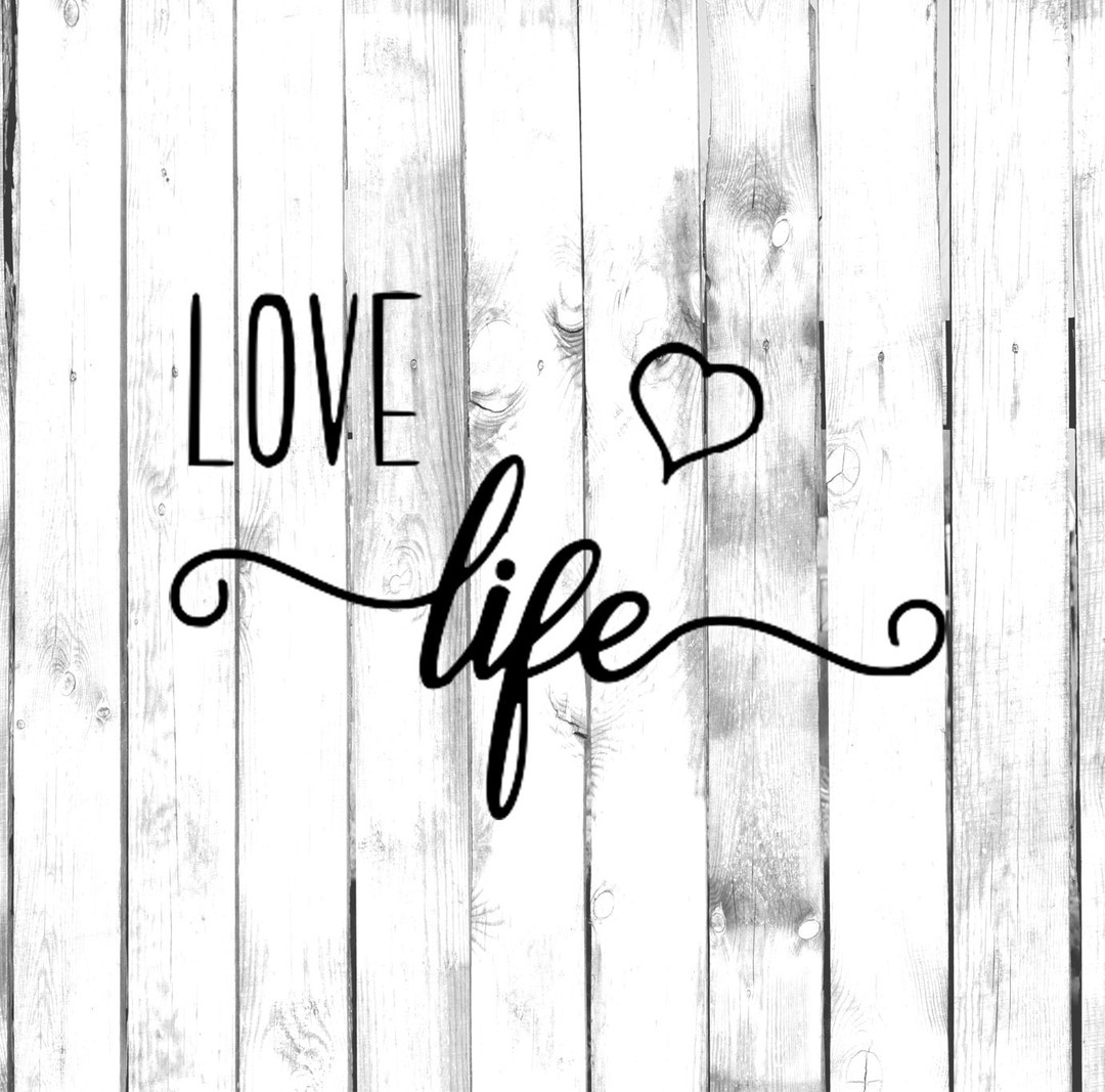 Love Life Decal - Di Cut Decal - Home/laptop/computer/truck/car Bumper ...