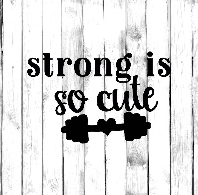 Di Cut Decal HomeLaptopComputerTruckCar Bumper Sticker Decal Strong Is So Cute Decal