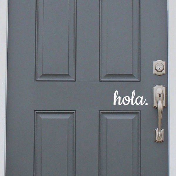 hola. Front Door Greeting Decal - New House/Home Decoration
