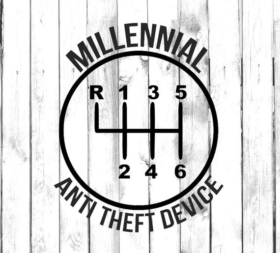 6 Speed Gear Millennial Anti Theft Device Stick Shift Manual Car  Car/truck/laptop/computer/phone/bumper Sticker Vinyl Decal 