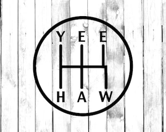 Yee Haw - 5 versnellingen - Stick Shift - Handmatige autoversnellingspook Diagram - Auto/vrachtwagen/laptop/computer/telefoon/bumpersticker - Vinylsticker