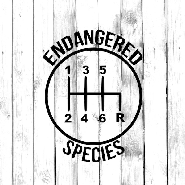 6 Speed Gear - Endangered Species - Stick Shift - Reverse Bottom Right - Car/Truck/Laptop/Computer/Phone/Home Decor/Bumper Sticker