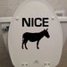 Nice @ss (Donkey), Toilet Seat Sticker - Bathroom/Home Decor Decal (7'W x 8'H) 