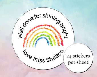 Personsalised Teacher Stickers - 45mm Stickers (24 stickers per sheet) - Well done for shining bright rainbow, School stickers