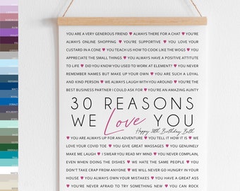 30 Reasons We Love You Personalised 30th Birthday Gift for Wife Husband Best Friend Coworker Sentimental Life Story Print [149]