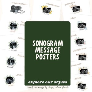 May include: A collection of sonogram message posters with various floral and watercolor designs. The posters feature ultrasound images with names and text. The central poster has the text "SONOGRAM MESSAGE POSTERS" and "explore our styles".