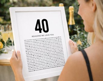 Personalisierte 40 Gründe, warum wir dich lieben Druck - Geschenk zum 40.Geburtstag