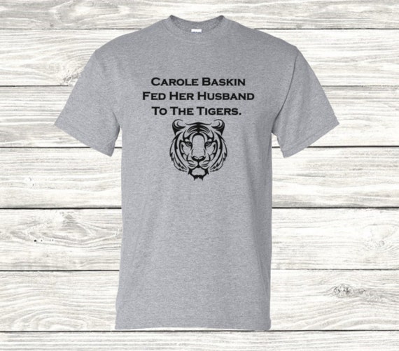 carole baskin shirt etsy