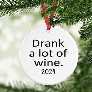 Wine Ornament, Funny Ornament, Wine Lover Gift, 2024 Ornament, Wine Christmas Ornament, Funny 2024 Gift, 2024 Ornament Exchange, Wine Gift
