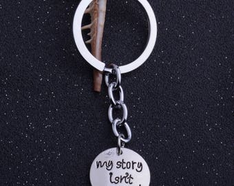 Inspirational motivational "My Story Isn't Over Yet" metal keychain depression anxiety awareness spoonie warrior chronic illness