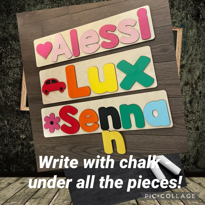 May include: A wooden puzzle with the names Alessi, Lux, and Senna. Each letter is a different color and has a small design on it. The puzzle is on a wooden background and there is a piece of chalk next to it. Write with chalk under all the pieces!