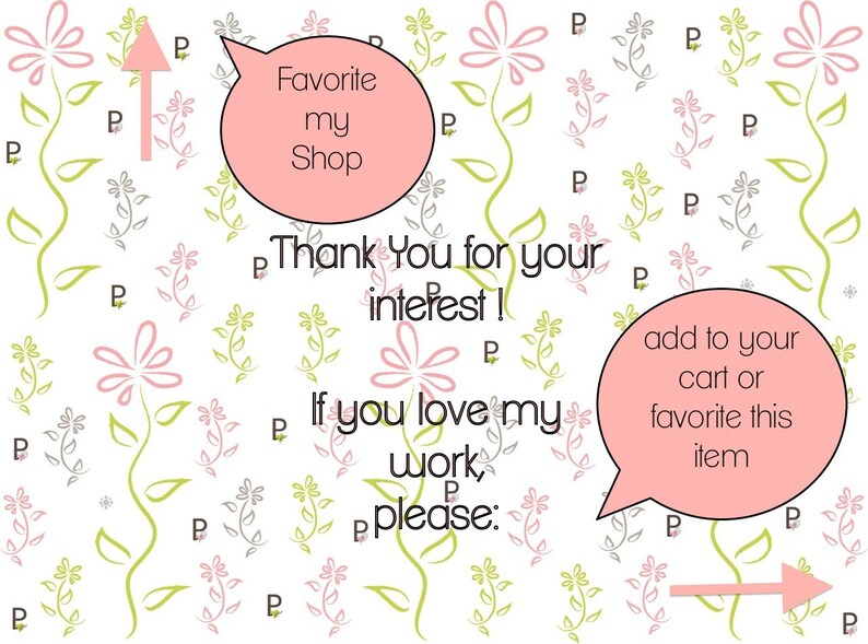 Puede incluir: Un fondo blanco con un patr&oacute;n floral rosa. El texto "Favorite my Shop" est&aacute; en un globo de di&aacute;logo rosa. El texto "Thank You for your interest! If you love my work, please: add to your cart or favorite this item" est&aacute; en texto negro. Una flecha apunta hacia la derecha y una flecha apunta hacia arriba.