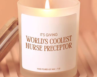 Nurse Preceptor Candle, Nurse Preceptor Gift Rn Preceptor Gift For Nurse Preceptor Appreciation Nurse Preceptor Present For Rn Preceptor 7oz