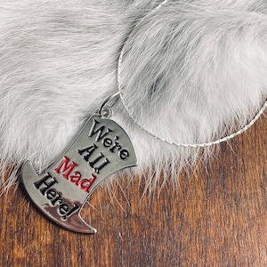Mad Hatter Pendant: &quot;We&#39;re All Mad Here&quot; Wonderland Jewelry