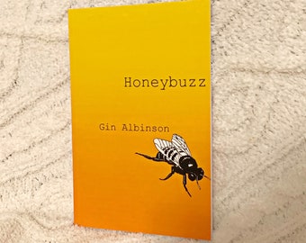 Honeybuzz- signed soft cover poetry collection