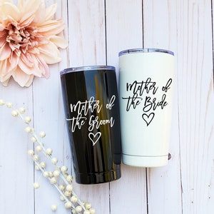 Mother of the Bride Coffee Mug, Mother of the Groom Coffee Mug, Mother of the Groom gift, Mother of the Bride gift, Stainless Steel
