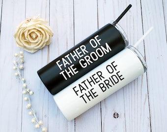 Father of the Bride Tumbler or Father of the Groom Tumbler, Father of the Bride gift, Father of the Groom gift, Stainless Steel Tumbler