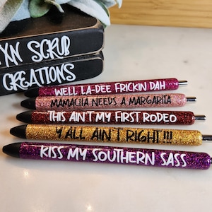 Work Humor Inkjoy Glitter Resin Pens for Medical, teacher and office personal: The Southern Charm Series