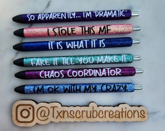 Snarky pens series: Work Humor Inkjoy Glitter Resin Pens for Medical, teacher and office personal