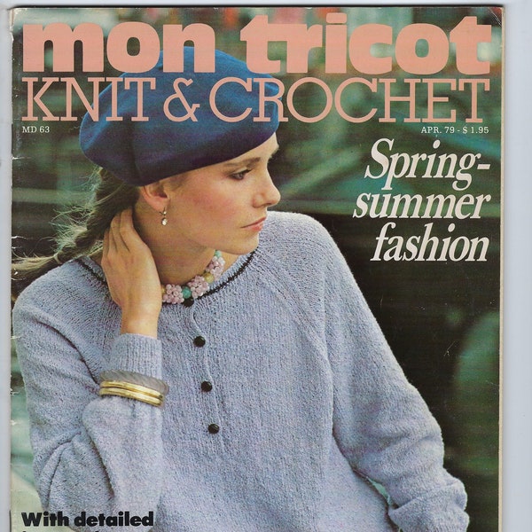 Mon Tricot Knit & Crochet Magazine from April 1979 - Spring and Summer Fashion - Pre Owned Very Good Condition
