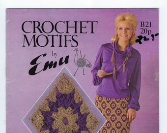 Crochet Motifs by Emu Pattern Book B21 - 8 Patterns Using Motifs and Variations on Granny Squares - 1970s Fashion