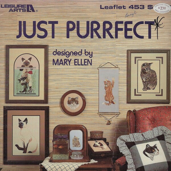 Just Purrfect Leisure Arts Cross Stitch Designs of Cats by Mary Ellen - Leaflet 453 - 1986