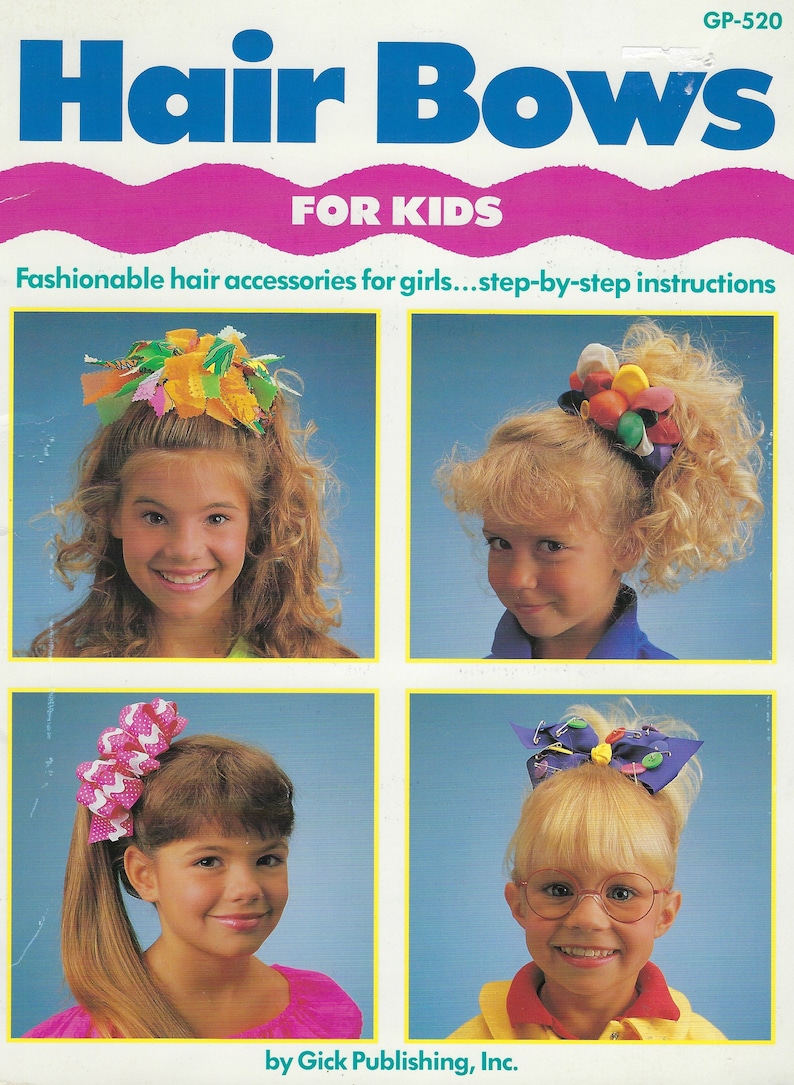 Hair Bows for Kids Instruction Book for Making Hair Accessories for Girls Vintage 1990