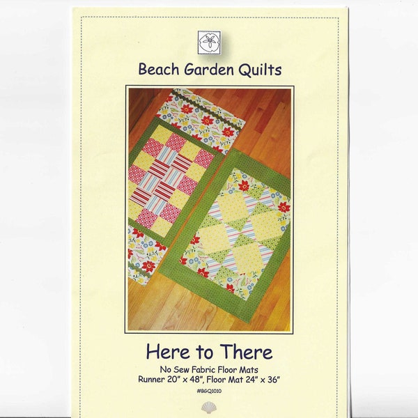 Beach Garden Quilts "Here to There" No Sew Fabric Floor Mats Pattern - Runner and Mat - New in Package