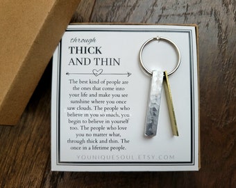Through Thick and Thin Keychain, Best Friend Gift, Gift for Him, Gift for Her, Husband Wife Gift, Sister, Bridesmaid Gift
