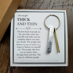 Through Thick and Thin Keychain, Sentimental Best Friend Gift, Gift for Him, Gift for Her, Husband Wife Gift, Bridesmaid Gift