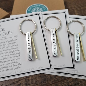 No Matter Where, When, What Friendship Set, through thick & thin keychain, tribe, birthday present, women's gifts, sisters, bridesmaid, bff