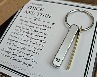 Handmade Through Thick and Thin Heart Stamped Keychain for Best Friend, Anniversary Gift, Bridesmaid Gift, Gift for Her, Gift for Him