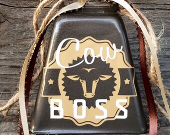 Cow Boss Cowbell Decor, Country, Western, Cattle, Cowboy, Cowgirl, Ranch, Farm, Farmhouse, Rustic Decor, Decorations, Gifts, Novelty