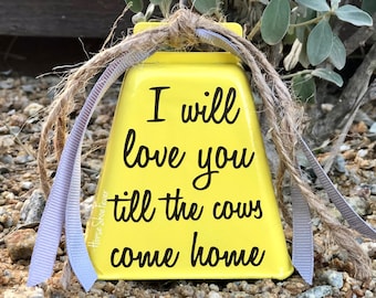 Wedding Cowbell, Love & Cows, Cowgirl, Gifts, Quote, Farm, Rodeo, Country, Western, Cattle, Cute, Ranch, Rustic, Cowboy, Yellow, Spring