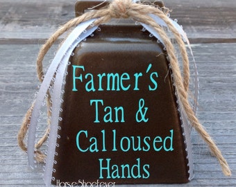 Cowbell Decor, Farmer's Tan, Work, Gardner's, Gifts, Cattle, Ranch, Country Decor, Cowboy, Cowgirl. - Western Home Decor.