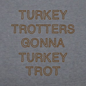 womens turkey trotters gonna turkey trot t shirt running run thanksgiving day funny cute tee top holiday present gift novelty graphic humor image 2