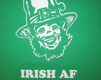 irish af cool t shirt funny offensive new irish green sweatshirt humor leprechaun st. patrick's day saint paddys fleece awesome new lucky