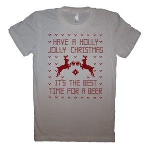 Womens hebben een holly vrolijke Kerstmis beste tijd voor een biertje t shirt grappige lelijke trui vakantie geheime santa rendieren schattig tee drinken heden
