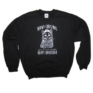 sweatshirt merry christmas just kitten around happy hanukkah top t shirt funny cats cat meow holiday ugly sweater party  witty cute gift new