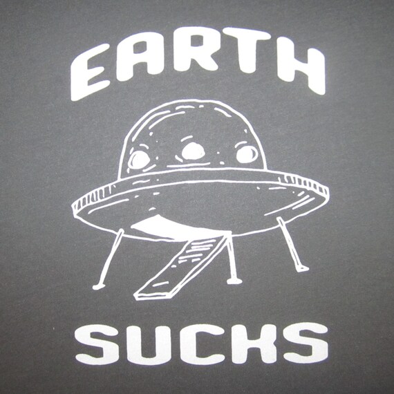 This Place Sucks Sweatshirt Funny UFO Alien Space Universe Earth Sweater
