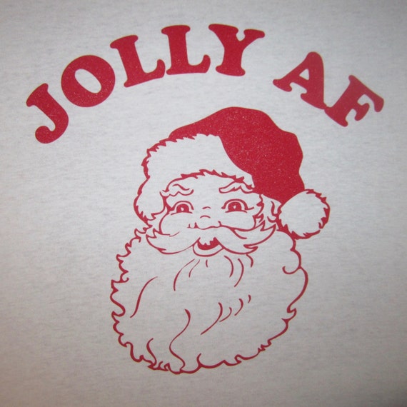 Jolly Af Ugly Sweater Tee Xmas Merry Christmas Holidays Gift T-Shirt Jolly Af Ugly Sweater Tee Xmas Merry Christmas Holidays Gift T-Shirt