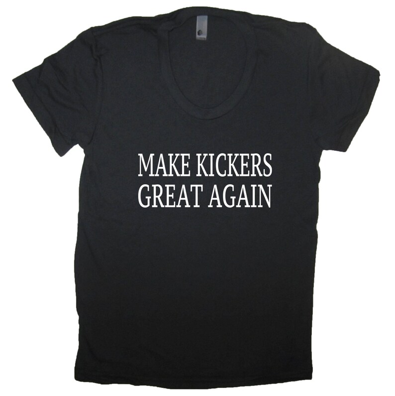 womens make kickers great again fantasy t shirt funny touchdown america sports the football league tee top present gift novelty graphic cute image 4