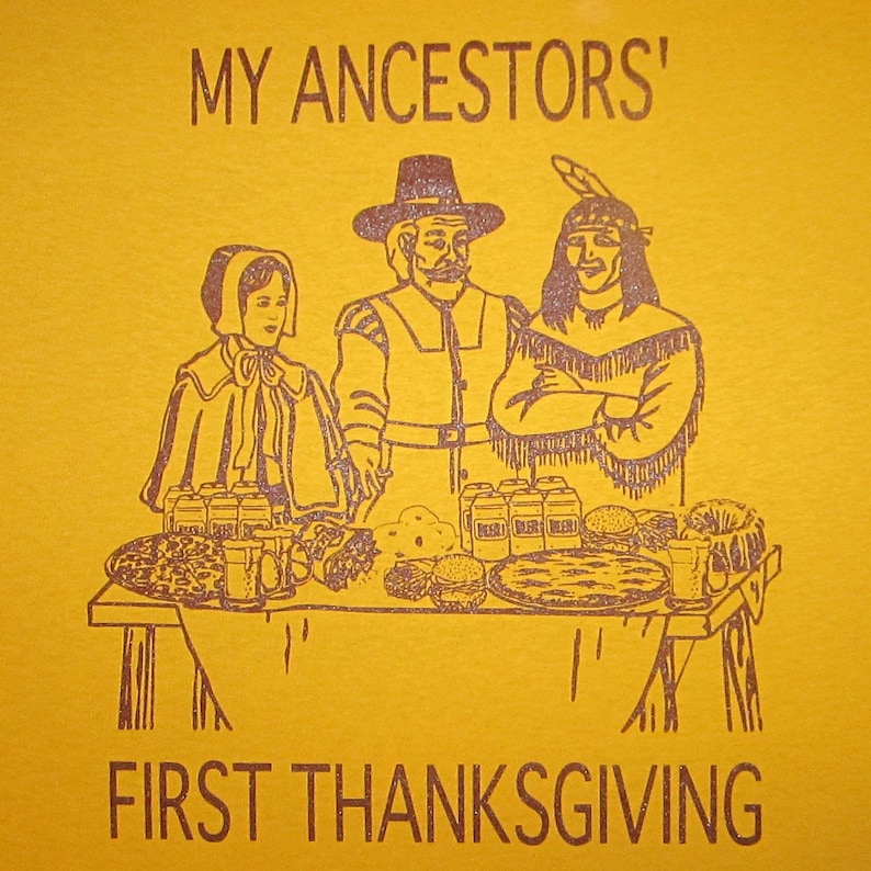 my ancestors first thanksgiving t shirt funny holiday family pilgrims pizza beer wine drinking party turkey donuts cute funnel cake novelty image 2