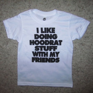 los niños que me gusta hacer cosas hoodrat con mi camiseta de amigos gracioso humor niño chico chica niño infantil juvenil gráfico Linda cadera elegante t