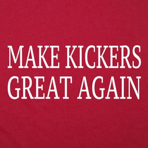 womens make kickers great again fantasy t shirt funny touchdown america sports the football league tee top present gift novelty graphic cute image 3