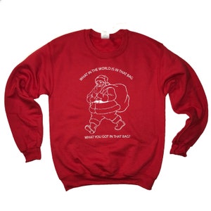 sweatshirt what in the world is in that bag christmas shirt funny ugly sweater party holiday secret santa claus mens womens gift idea xmas